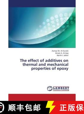 【3-4周达】The Effect of Additives on Thermal and Mechanical Properties of Epoxy [9783659354168]