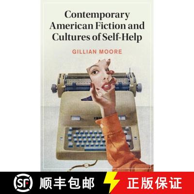 【3-4周达】Contemporary American Fiction and Cultures of Self-Help [9781009438490]