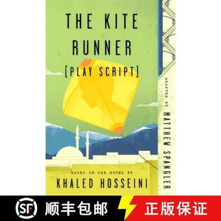 【3-4周达】The Kite Runner (Play Script): Based on the novel by Khaled Hosseini [9780735218062]