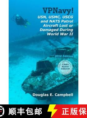【3-4周达】VPNavy!  USN, USMC, USCG and NATS Patrol Aircraft Lost or Damaged During World War II [9781387491933]