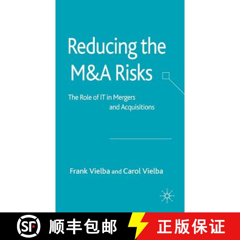 【3-4周达】Reducing the Manda Risks: The Role of It in Mergers and Acquisitions [9781403946782]