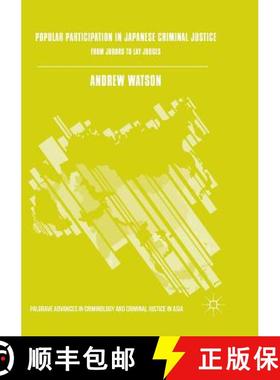 【3-4周达】Popular Participation in Japanese Criminal Justice : From Jurors to Lay Judges (Softcover ... [9783319817170]