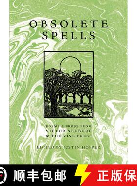 【3-4周达】Obsolete Spells: Poems & Prose from Victor Neuburg & the Vine Press [9781913689261]