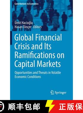 【3-4周达】Global Financial Crisis and Its Ramifications on Capital Markets : Opportunities and Threa... [9783319470207]