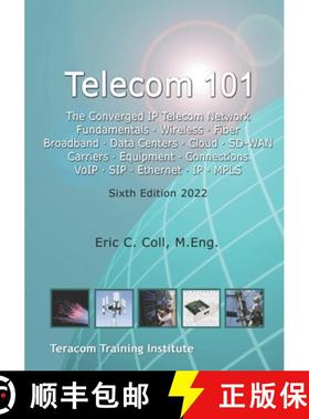 【3-4周达】Telecom 101: Sixth Edition 2022. High-Quality Reference Book Covering All Major Telecommun... [9781894887113]