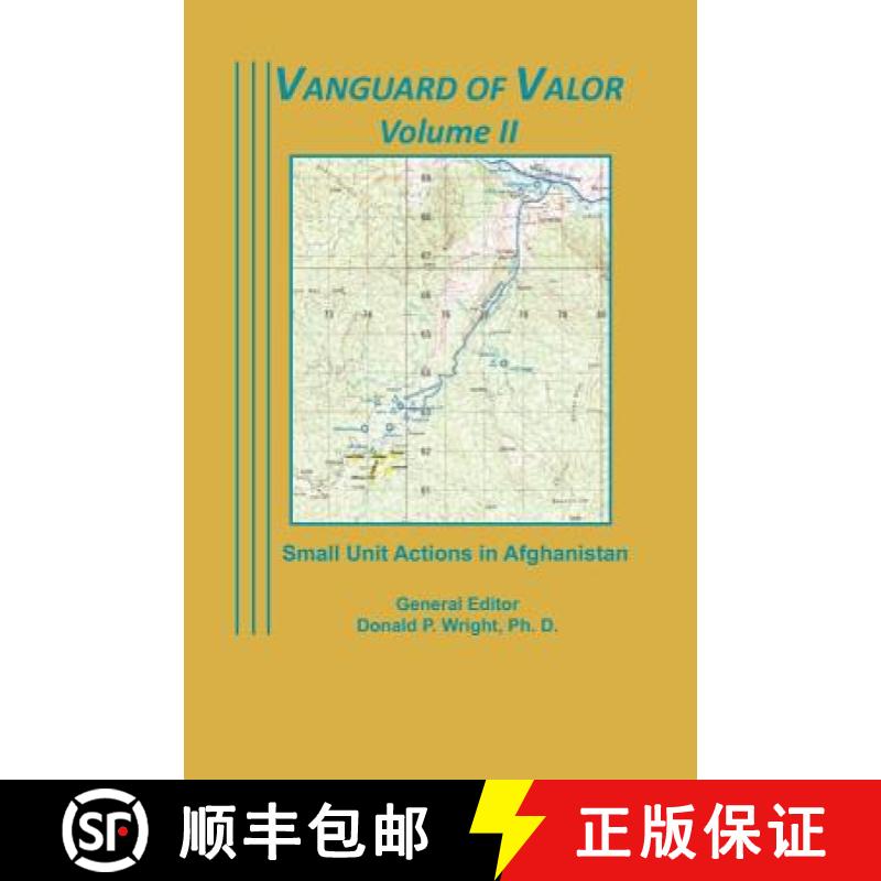 【3-4周达】Vanguard of Valor Volume II: Small Unit Actions in Afghanistan: [9781782660613]