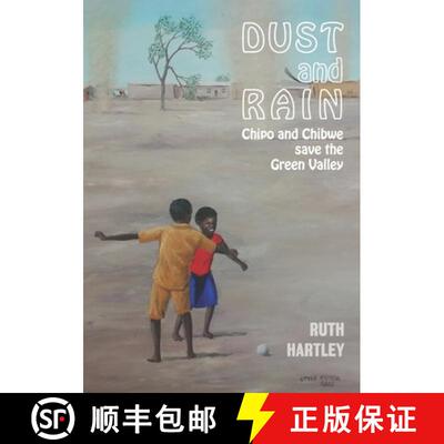 【3-4周达】Dust and Rain: Chipo and Chibwe save the Green Valley [9789982241274]