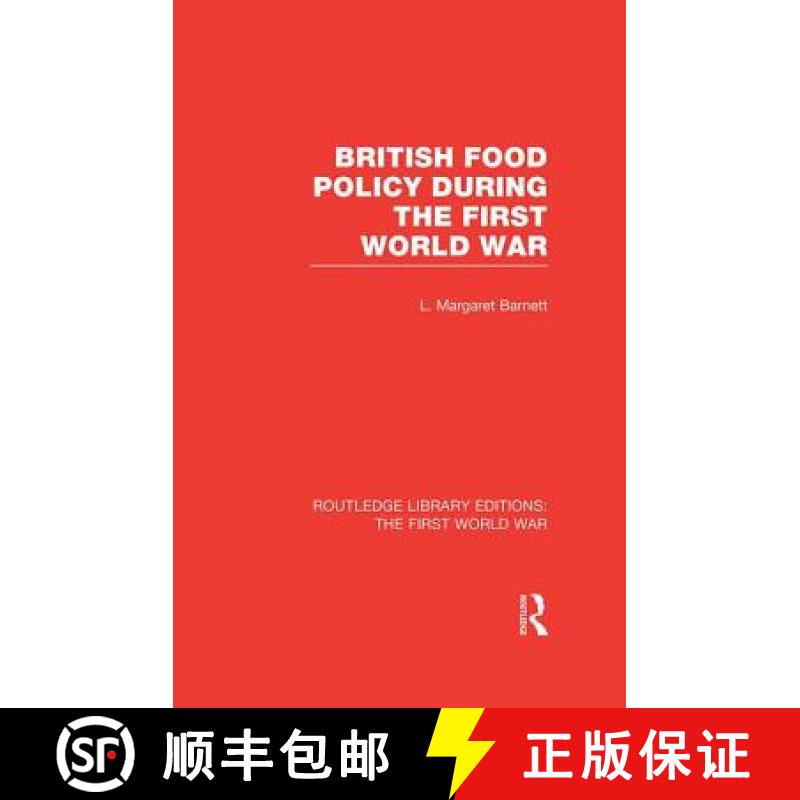 【3-4周达】British Food Policy During the First World War (Rle the First World War) [9781138965089]