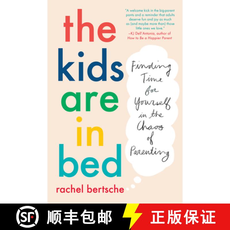 【3-4周达】The Kids Are in Bed: Finding Time for Yourself in the Chaos of Parenting [9781524744014]
