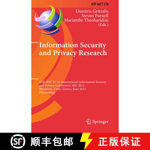 【3-4周达】精装 Information Security and Privacy Research: 27th IFIP TC 11 Information Security and P... [9783642304354]