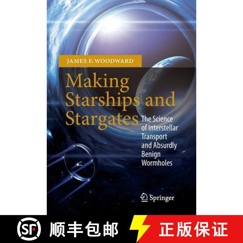 【3-4周达】Making Starships and Stargates : The Science of Interstellar Transport and Absurdly Benign... [9781461456223]