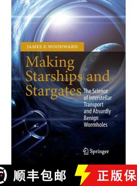 【3-4周达】Making Starships and Stargates : The Science of Interstellar Transport and Absurdly Benign... [9781461456223]