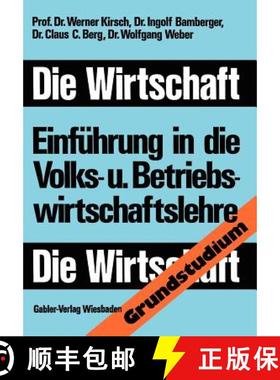 【3-4周达】Die Wirtschaft : Einführung in die Volks-und Betriebswirtschaftslehre [9783409601115]