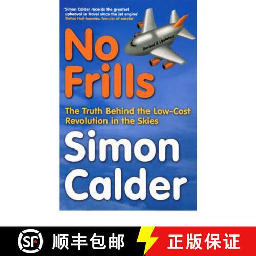 【3-4周达】No Frills : The truth behind the low-cost revolution in the skies [9780753510445]