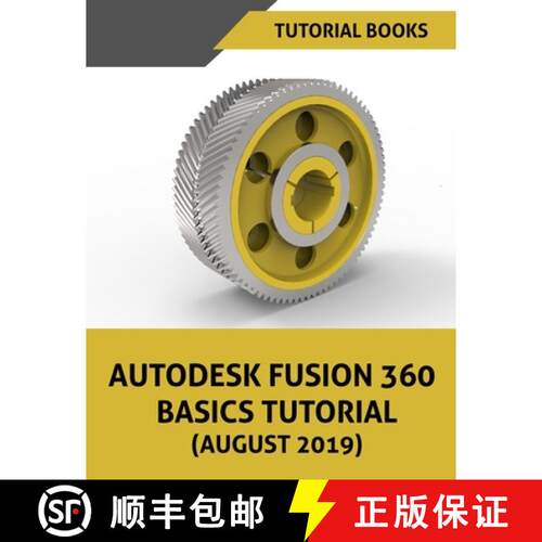 【3-4周达】Autodesk Fusion 360 Basics Tutorial (August 2019) [9788194195313]