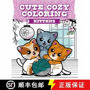 【3-4周达】Cute Cozy Coloring: Kittens [9781784947378]