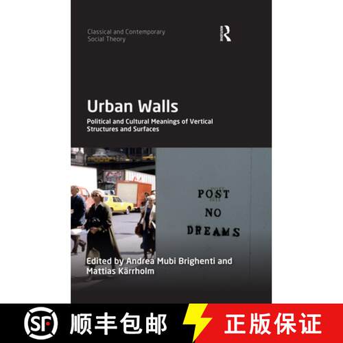 【3-4周达】Urban Walls : Political and Cultural Meanings of Vertical Structures and Surfaces [9780367478919]