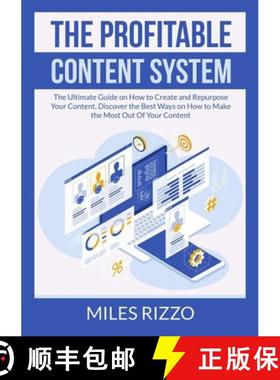 预订 Profitable Content System: The Ultimate Guide on How to Create and Repurpose Your Content, Disco... [9786069837429]