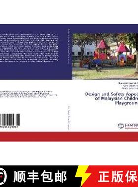 预订 Design and Safety Aspects of Malaysian Children Playgrounds [9786202015752]