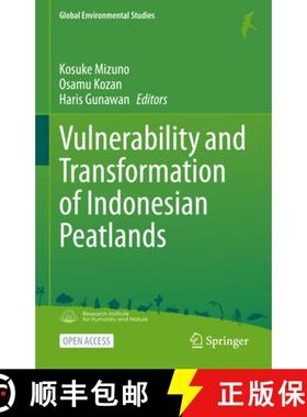 【3-4周达】Vulnerability and Transformation of Indonesian Peatlands [9789819909056]
