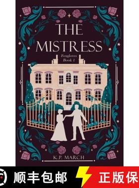 【3-4周达】The Mistress: Foxgloves Regency Romance Book 1 [9798992298901]
