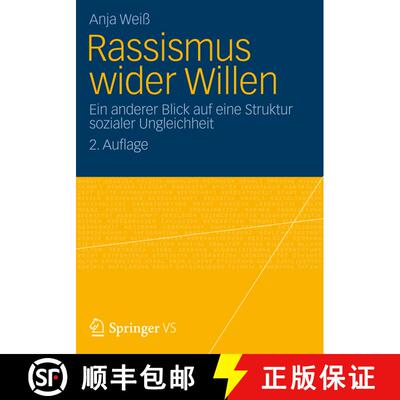 【3-4周达】Rassismus wider Willen : Ein anderer Blick auf eine Struktur sozialer Ungleichheit (2. Auf... [9783531179766]