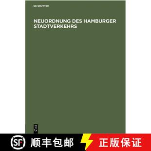 【3-4周达】Neuordnung Des Hamburger Stadtverkehrs: Denkschrift Des Senats Der Freien Und Hansestadt H... [9783112300657]
