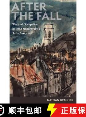 【3-4周达】After the Fall: War and Occupation in Irene Nemirovsky's 'Suite francaise' [9780813217895]
