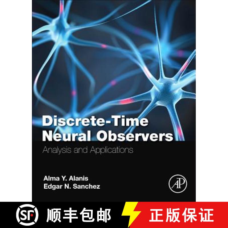 【3-4周达】Discrete-Time Neural Observers: Analysis and Applications [9780128105436]