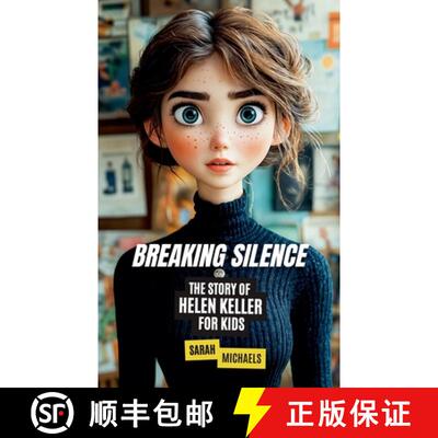 【3-4周达】Breaking Silence: The Story of Helen Keller for Kids [9798227135926]