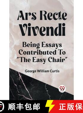 预订 ARS RECTE VIVENDIBEING ESSAYS CONTRIBUTED TO THE EASY CHAIR (Edition2023) [9789359955667]