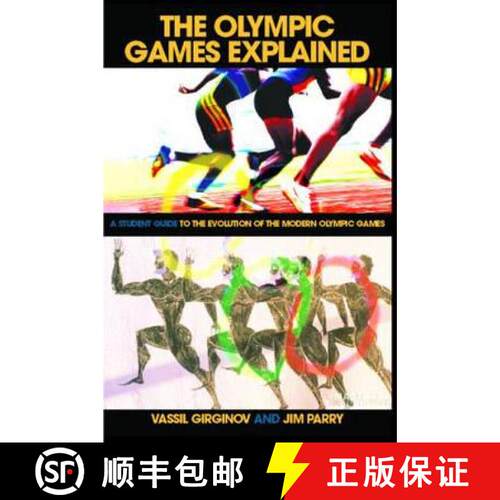 【3-4周达】The Olympic Games Explained : A Student Guide to the Evolution of the Modern Olympic Games [9780415346047]