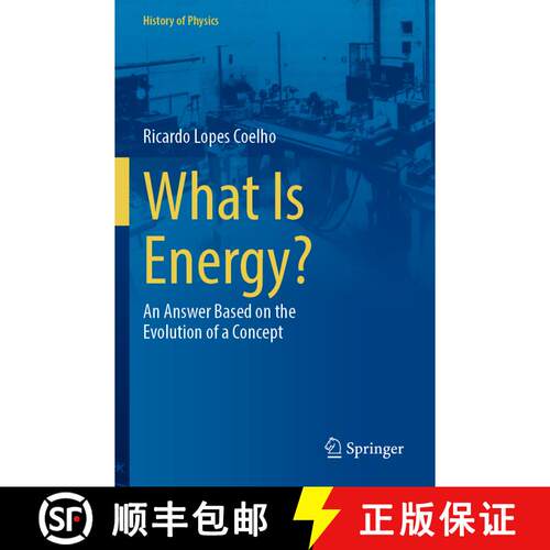 【3-4周达】What Is Energy?: An Answer Based on the Evolution of a Concept [9783031518577]