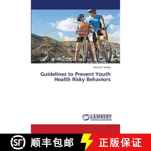预订 Guidelines to Prevent Youth Health Risky Behaviors [9783659564499]