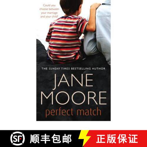 【3-4周达】Perfect Match : a gripping tale of love and betrayal from bestselling author Jane Moore [9780099505525]