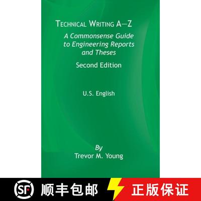 【3-4周达】Technical Writing A-Z U.S. Edition: A Common Sense Guide to Engineering Reports and Thes... [9780791884614]
