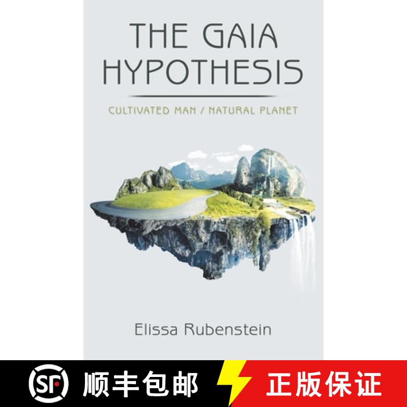 【2-3周达】The Gaia Hypothesis: Cultivated Man/ Natural Planet [9781982228064]