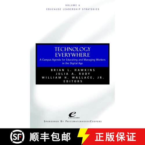【3-4周达】Technology Everywhere: A Campus Agenda For Educating And Managing Workers In The Digital A... [9780787950149]