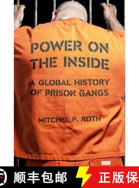 【3-4周达】Power on the Inside: A Global History of Prison Gangs [9781789143232]