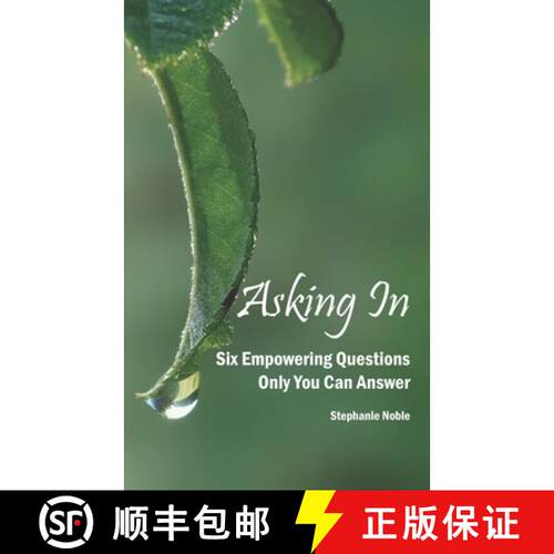 【3-4周达】Asking In: Six empowering questions only you can answer [9780963808813]