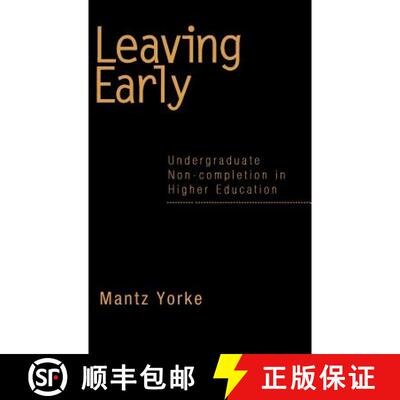 【3-4周达】Leaving Early : Undergraduate Non-completion in Higher Education [9780750708975]