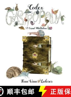 预订 Codex Gastropoda: A Visual Meditation [9780692910078]