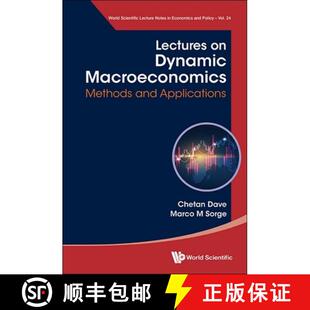 预订 Lectures On Dynamic Macroeconomics: Methods And Applications [9789811297571]