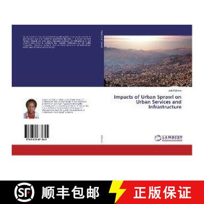 预订 Impacts of Urban Sprawl on Urban Services and Infrastructure [9783659671845]
