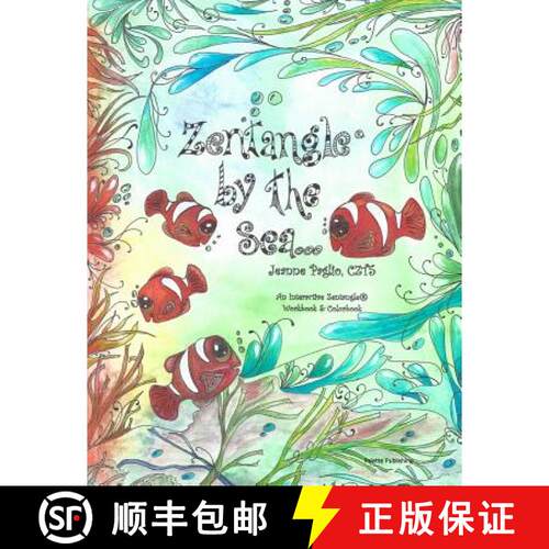 【3-4周达】Zentangle by the Sea: An Interactive Zentangle Workbook & Colorbook [9780692262061]