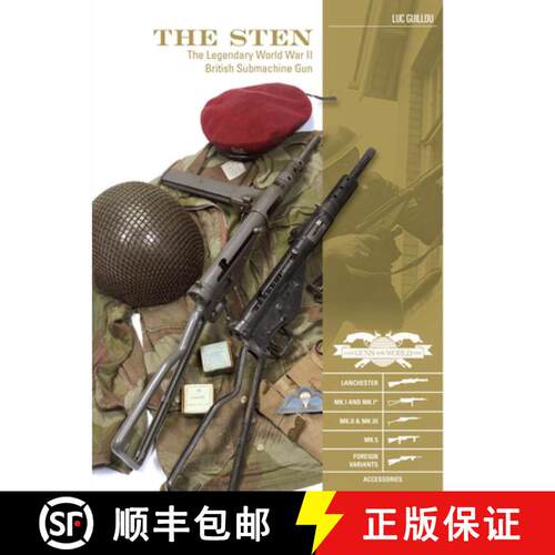 【3-4周达】精装 Sten: The Legendary World War II British Submachine Gun: The Legendary World War II B... [9780764354854]