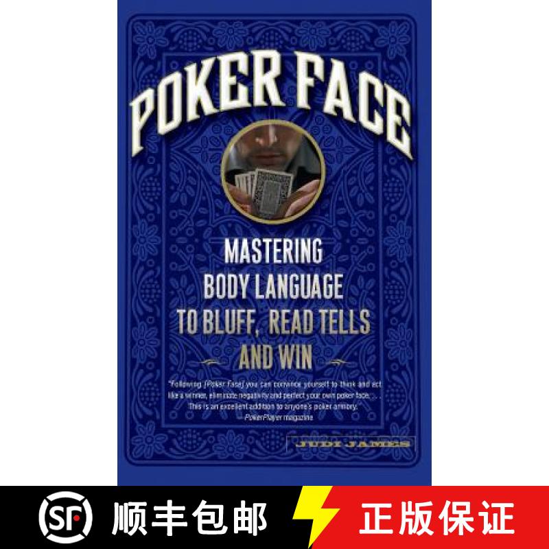 【3-4周达】Poker Face: Mastering Body Language to Bluff, Read Tells and Win [9781600940514]