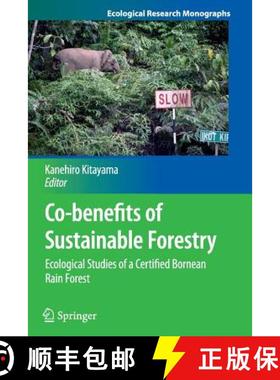 【3-4周达】Co-benefits of Sustainable Forestry : Ecological Studies of a Certified Bornean Rain Forest [9784431547129]