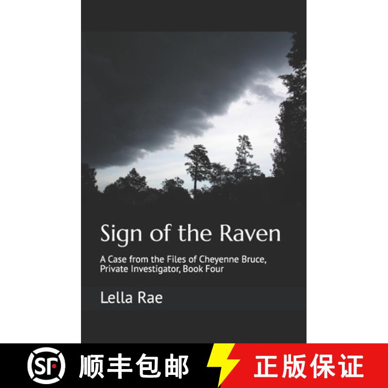 【2-3周达】Sign of the Raven: A Case from the Files of Cheyenne Bruce, Private Investigator, Book Four [9798985820676]