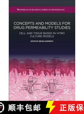 【3-4周达】Concepts and Models for Drug Permeability Studies: Cell and Tissue Based in Vitro Culture ... [9780081000946]